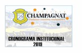 CRONOGRAMA INSTITUCIONAL 2019 - CHAMPAGNAT · 2019-03-07 · de encuentro. * Inscripción de candidatos a personero estudiantil. * Ceremonia de apadrinamiento * Elección de presidentes