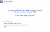 Presentación de PowerPoint · Encuesta de Calidad de Vida y Satisfacción con los Servicios Públicos de la Ciudad de Madrid 2017 DISTRITO SAN BLAS - CANILLEJAS Servicio de Evaluación
