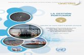 LA GESTIÓN PORTUARIAii UNCTAD La Gestión portuaria - Volumen 3 NOTA Esta publicación ha sido elaborada en el marco de las actividades del Programa de Capacitación Portuaria de