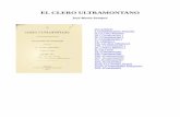 El Clero Ultramontanobdigital.unal.edu.co/370/7/clero_ultromontano.pdf · 2013-04-26 · EL CLERO ULTRAMONTANO _____ I. CONSIDERACIONES JENERALES HEMOS dicho que el Clero ultramontano