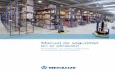 Manual de seguridad en el almacén - Sistemas y Proyectos · 2019-11-02 · 6 manual de seguridad en el almacén Equipos de manutención son equipos mecánicos o electromecánicos