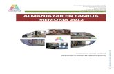 web: almanjayar.org ALMANJAYAR EN FAMILIA MEMORIA 2012 MEMOR… · • aprex •cicode •caixa - obra social •caja granada - obra social •junta de andalucÍa (igualdad, educación)