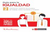 Guía para la IGUALDAD - cdn.a_para_la_igualdad_2...la información necesaria para diseñar y gestionar una estructura de remuneraciones objetiva que, en conjunto con otras fuentes
