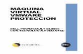 MÁQUINA VIRTUAL VMWARE PROTECCIÓN · 2009-03-03 · Protección de máquinas virtuales VMware Octubre de 2008. 6 • Respaldos tradicionales en el nivel del agente • Instalación