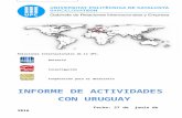 INFORME - UPC Universitat Politècnica de Catalunya · Web viewA partir de 1985, comienzan a fundarse universidades privadas, siendo la “Universidad Católica del Uruguay” la