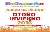 ¡NUEVO CATÁLOGO! OTOÑO INVIERNO 2016 · 2017-07-10 ·  ¡NUEVO CATÁLOGO! 2016 OTOÑO INVIERNO Recién Nacidos • Meses • Años /belsuenomx ventas@belsueno.com.mx