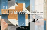 Educación a través del Arte200.54.125.64/arte/cubismo/fichas_pedagogicas/4medio.pdf · 2010-04-12 · gica a través de la enseñanza de las Artes Visuales hacia todo el currículo