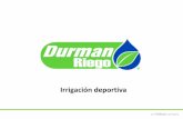 Presentación de PowerPoint - Durman...Accesorios cabezal de bombeo Irrigación deportiva Irrigación deportiva Sistemas móviles de irrigación. Irrigación deportiva Irrigación