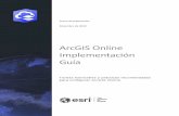 ArcGIS Online Implementación Guía · 2019-12-18 · Fecha de publicación: Diciembre de 2019 ArcGIS Online Implementación Guía Tareas esenciales y prácticas recomendadas para