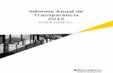 Informe Anual de Transparencia 2012 - Ernst & Young · conjunto de nuestra organización global, las ventajas y beneficios de perspectivas y puntos de vista externos. Nos nutrimos