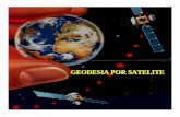 GEODESIA POR SATELITE - Amazon S3 · Segmentos del GPS. Segmento Espacial Formado por 27 satélites que envían señales para determinar la posición, tiempo, efemérides y estado