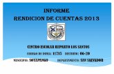 INFORME RENDICION DE CUENTAS 2013sansalvador.mined.gob.sv/downloads/RENDICION DE CUENTAS... · 2019-06-28 · Ingredientes Complementarios para el programa de alimentos, gas, pago