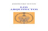 Newton Los Arquitectos - Libro Esotericolibroesoterico.com/biblioteca/masoneria/Joseph Fort... · 2015-10-08 · Joseph Fort Newton – Los Arquitectos 3 “Cuando en otra vida fui