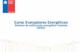 Curso Evaluadores Energéticos · 2017-05-05 · artículo 4.1.1.10 OGUC Complejo de muro y sup. Vidriadas y piso ventilado Art. 4.1.10 OGUC Estudio "Certificación Energética de