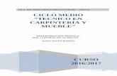 CICLO MEDIO “TECNICO EN CARPINTERÍA Y MUEBLE”iesricardobernardo.es/wp-content/uploads/2016/01...derivados de la madera y otros materiales empleados en la industria de la madera