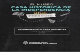 EL MUSEO CASA HISTÓRICA DE LA INDEPENDENCIA...en la que se declaró la Independencia el 9 de julio de 1816. La casona colonial que alberga al Museo fue construida a fines del siglo