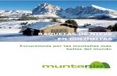 RAQUETAS DE NIEVE EN DOLOMITAS - Muntania …...CICMA: 2608 +34 629 379 894 info@muntania.com Raquetas de nieve en Dolomitas. Excursiones por las montañas más bellas del mundo-20202
