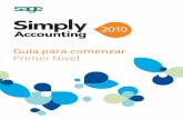 Guía para comenzar Primer Nivel 2010 - Sage/media/site/sage-simply... · Sage, el logotipo de Sage, Simply Accounting, el logotipo de Simply Accounting, y los productos y nombres