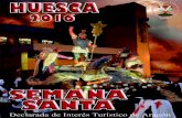 Semana Santa de Huesca · 2016-03-16 · Semana Santa de Huesca 5 La Archicofradía de la Vera Cruz, en los domingos de Cuaresma, quiere acercar los sonidos de nuestras procesiones