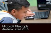 Microsoft Filantropía América Latina 2016...La iniciativa “Yo Puedo Programar” reúne a más de 200 socios, incluyendo gobiernos, docentes, estudiantes, organizaciones, Organizaciones