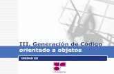 III. Generación de Código orientado a objetos · 2013-02-24 · III. Generación de Código orientado a objetos UNIDAD III . LOGO ... Base de la POO en VB. Se puede escribir código