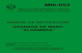 MANUAL DE INSTRUCCIÓN. GRANADA DE MANO 'ALHAMBRA' · 2011-08-14 · AYUDAS A LA INSTRUCCIÓN Granadas de mano inertes de instrucción, de ejercicio, láminas, CD y transparencias-diapositivas.