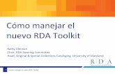 Cómo manejar el nuevo RDA Toolkit · 2019-11-21 · Cómo manejar el nuevo RDA Toolkit . Nuevos Conceptos de LRM • Elementos de expresión representativos Características de .