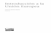Unión Europea Introducción a laopenaccess.uoc.edu/webapps/o2/bitstream/10609/49801/2...Llull (1232-1314), quienes creyeron en la posibilidad de restaurar la unidad política de Europa