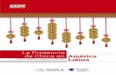 La Presencia de China en América Latina · 2016-04-19 · 6 Presencia de China en América Latina Resumen Durante la última década, las relaciones entre América Latina y China