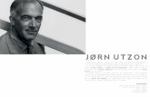 JORN UTZON - WordPress.com · 2016-12-03 · En principio, Jørn Utzon comienza desarrollando sus dotes artísticas, tanto que se plantea ser artista. Pero se traslada junto a su