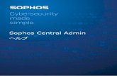 Sophos Central Admindocs.sophos.com/central/Customer/help/ja-jp/PDF/sc...Sophos Central Admin 3 概要 メインメニューには、Sophos Central で使 できる機能の 覧が表