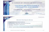 CALIDAD DE PROCESOS Y PRODUCTOS SOFTWAREalarcos.esi.uclm.es/.../mrodriguez-iso25000-update.pdf · 2010-07-22 · Calidad de Producto Software - ISO/IEC 25000 3 La principal actividad