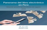Panorama del libro electrónico en Perúinfolibros.cpl.org.pe/wp-content/uploads/2018/02/... · 2018-02-05 · Panorama del libro electrónico en Perú - 5 E l mercado editorial peruano