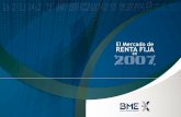 El Mercado de Renta Fija en 2007 - Bolsa de Madrid...El Mercado de Renta Fija en 2007 - 3 - Esta publicación ha sido elaborada por BME Renta Fija y está disponible en la página