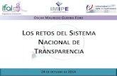 LOS RETOS DEL SISTEMA NACIONAL DE TRANSPARENCIAinicio.ifai.org.mx/presentaciones/Present_Sist Nal Transp... · 2014-10-30 · ESCENARIO ACTUAL Los plazos establecidos para la respuesta