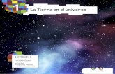 La Tierra en el universo - Edebe · 2014-03-25 · 14 origen y composición del universo Los científicos creen que el universo se originó debido a una gran explosión, el big bang,
