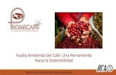 Huella Ambiental del Café: Una Herramienta Hacia …conferencias.cepal.org/comercio_sostenibilidad2018...Importancia del Café para los países de la región •Producción de 23