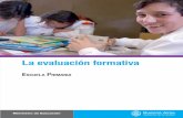 La evaluación formativaestatico.buenosaires.gov.ar/.../pdf/evaluacion_formativa.pdfLa evaluación formativa 5 Presentación Este documento forma parte de una serie1 que tiene por