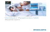Ventilador Respironics V60 · Antes de usar el ventilador Respironics V60 con un paciente, familiarícese con este manual de usuario, especialmente en lo relativo a las consideraciones