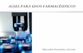 AGUA PARA USOS FARMACÉUTICOSpersonal.us.es/.../tec_far/agua-usos-farmaceuticos.pdf · 2010-06-21 · AGUA PARA USOS FARMACÉUTICOS ¿Por qué purificar el agua? zAunque sea razonablemente