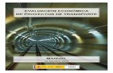 Proyecto: EVALUACIÓN SOCIOECONÓMICA Yampres.com.mx/assets/...de_proyectos_de_transporte.pdf · Resumen Este MANUAL de evaluación económica es el resultado del proyecto de investigación