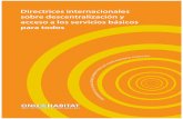 Directrices internacionales sobre descentralización y ... sobre... · del proceso preparatorio, entre otras en establecimiento del Grupo Consultivo sobre Descentralización, el fortalecimiento