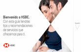 Bienvenido a HSBC. Con esta guía tendrás · 2020-04-02 · HSBC se encuentra en 67 países y cuenta con 3,900 oficinas en el mundo para impulsar la prosperidad de las personas.