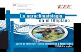 La agroclimatología en el Altiplano...5 Presentación La Comisión Episcopal de Educación (CEE) como órgano de la Conferencia Episcopal Boliviana (CEB) a través de su proyecto
