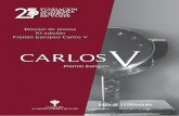 Dossier de prensa XI edición Premio Europeo Carlos V CARLOS V · 7 En esta XI edición, el Jurado del Premio Europeo Carlos V ha fallado otorgarle el galardón al Excmo. Sr. D. Marcelino