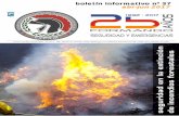 seguridad en la extinción de incendios forestalesespam.malaga.eu/catalogo/BOLETINES/BOLETIN37/boletin37.pdf · bomberos extinguen el fuego, ha quedado en un segundo plano por la