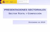 Presentaciones sectoriales 2019: Textil y confección · 3 1. DELIMITACIÓN (II) El sector Textil y Confección (Divisiones 13 y 14 de la CNAE-2009 y Rama 16 de la clasificación