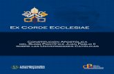 Ex Corde Ecclesiae - UCSS€¦ · dirigentes de las Universidades Católicas, a las Comunidades académicas respectivas, a todos aquellos que se interesen por ellas, particularmente