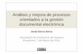 Análisis y mejora de procesos orientados a la gestión documental …eprints.rclis.org/.../Serra_Analisis_mejora_de_procesos.pdf · 2014-04-11 · Jordi Serra Serra -Asociación