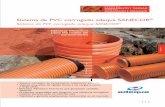 Sistema de PVC corrugado adequa SANECOR...Rugosidad equivalente (Prandtl-Colebrook): K= 0,01 mm (para aguas limpias) K= 0,10 ÷ 0,25 mm (para aguas residuales) SISTEMA DE PVC CORRUGADO